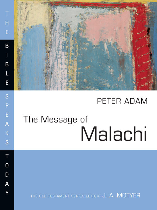 Title details for The Message of Malachi by Peter Adam - Wait list